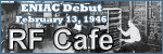 ENIAC Debut - Please click here to visit RF Cafe.