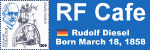 Happy Birthday Rudolf Diesel! Please click here to visit RF Cafe.
