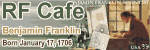 Happy Birthday Benjamin Franklin! - Please click here to visit RF Cafe.