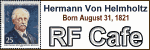 Happy Birthday Hermann Von Helmholtz! - Please click here to visit RF Cafe.