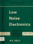Low Noise Electronics (Archive.org) - RF Cafe