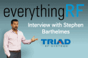 Triad RF Systems' Stephen Barthelmes Interview by everythingRF - RF Cafe