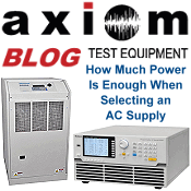 Axiom Test Equipment Blog: How Much Power Is Enough When Selecting an AC Supply - RF Cafe