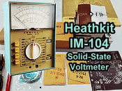 Vintage Heathkit IM-104 Solid-State Voltmeter Kit - RF Cafe Cool Product