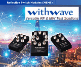 Withwave Intros Reflective MEMS RF Switch Modules for DC to 20 GHz - RF Cafe