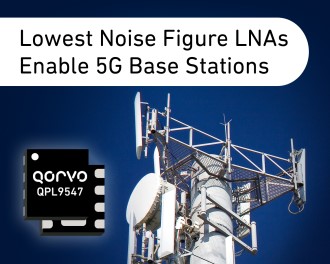 Qorvo® Introduces Industry-Leading Low Noise Figure LNAs Enabling 5G Base Station Deployments - RF Cafe