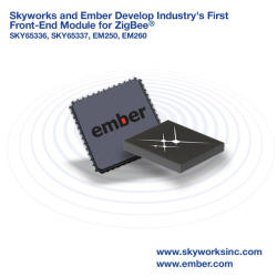 Skyworks and Ember Develop Front-End Modules for ZigBee® Applications