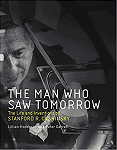 The Man Who Saw Tomorrow: The Life and Inventions of Stanford R. Ovshinsky - RF Cafe