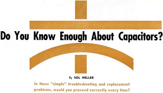 Do You Know Enough About Capacitors?, January 1960 Electronics World - RF Cafe