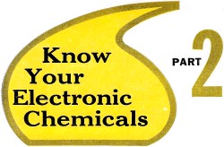 Know Your Electronic Chemicals, March 1960 Electronics World - RF Cafe