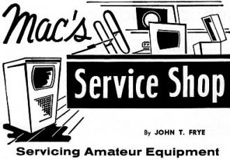 Mac's Service Shop: Servicing Amateur Equipment, July 1959 Electronics World - RF Cafe