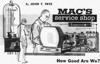 Mac's Service Shop: How Good Are We?, April 1960 Electronics World - RF Cafe