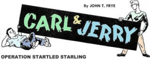 Carl & Jerry: Operation Startled Starling, January 1955 Popular Electronics - RF Cafe
