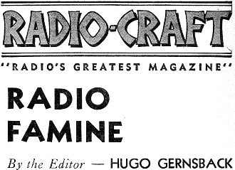 Radio Famine, June 1941 Radio-Craft - RF Cafe