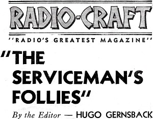 Editorial: "The Serviceman's Follies", August 1940 Radio-Craft - RF Cafe