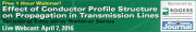 Effect of Conductor Profile Structure on Propagation in Transmission Lines - RF Cafe Website