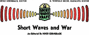 Short Waves and War, November 1935 Short Wave Craft - RF Cafe Website