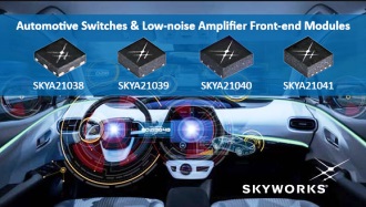 Skyworks Automotive Switches and Low-Noise Amplifier Front-End Modules - RF Cafe