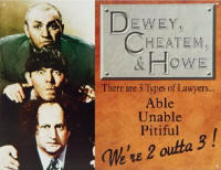 Dewey, Cheatum, & Howe (3 Stooges Law Firm) - RF Cafe