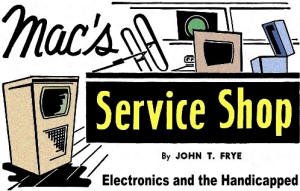 Mac's Service Shop: Electronics and the Handicapped, February 1967 Electronics World - RF Cafe