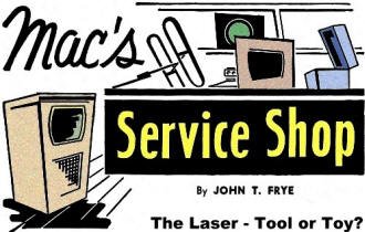 Mac's Service Shop: The Laser - Toy or Tool?, October 1968 Electronics World - RF Cafe