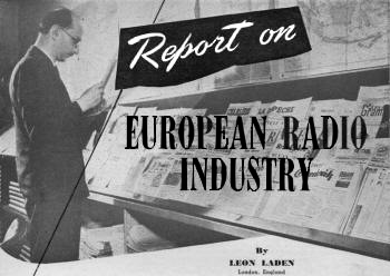 Report on the European Radio Industry, May 1946 Radio News - RF Cafe