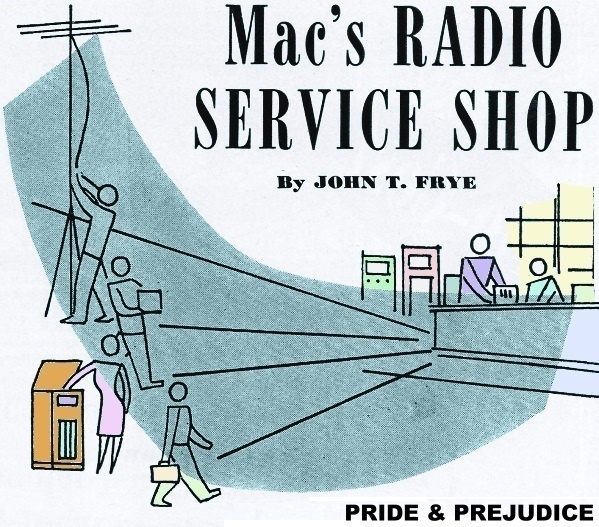 Mac's Radio Service Shop: Pride and Prejudice, April 1955 Radio & Television News - RF Cafe